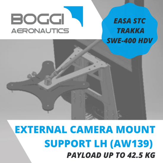 Boggi Aeronautics _ AW139 external camera mount LH payload 42,5 kg EASA STC Trakka Camera SWE-400 HDV
